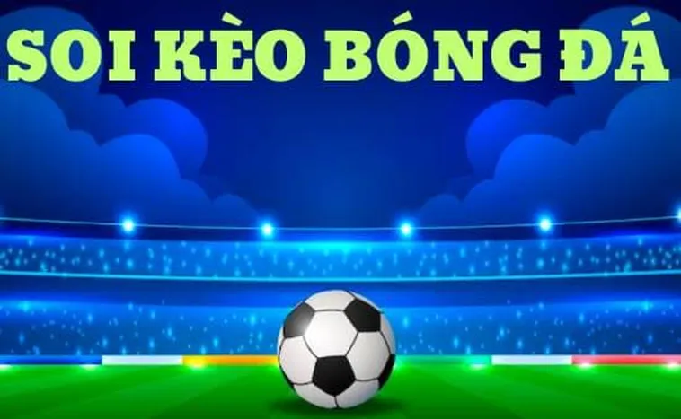 Kèo Bóng Đá Là Gì Và Cách Đọc Chuẩn Xác Khi Tham Gia Cá Cược