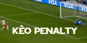 Hướng dẫn chi tiết cách chơi kèo penalty và mẹo tăng tỷ lệ thắng hiệu quả