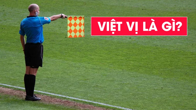 Giải Thích Chi Tiết Ném Biên Có Việt Vị Không Theo Luật Bóng Đá Hiện Nay